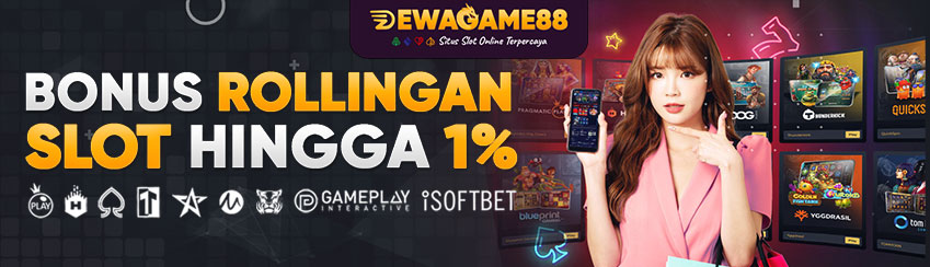 Bonus Rollingan Slot Hingga 1%