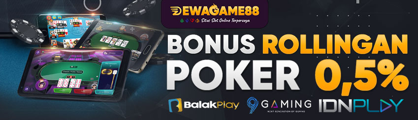 Bonus Rollingan Poker 0,5%
